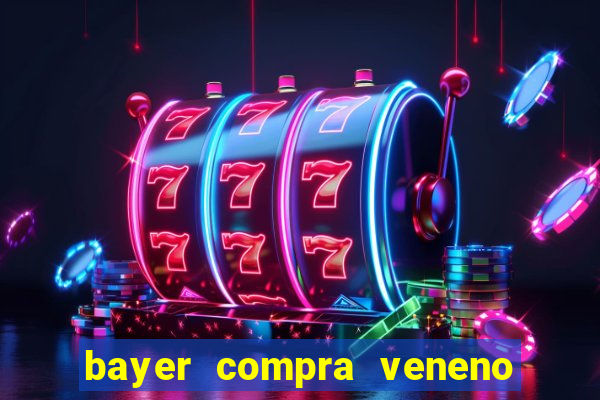 bayer compra veneno de cobra